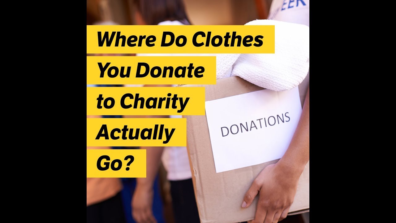 Where Do Clothes You Donate to Charity Actually Go? The BATTLEFRONT